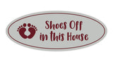 Oval Shoes Off In This House Sign