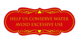 Signs ByLITA Designer Help Us Conserve Water Avoid Excessive Use Sign