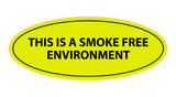 Oval THIS IS A SMOKE FREE ENVIRONMENT Sign
