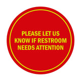 Signs ByLITA Circle Please Let Us Know If Restroom Needs Attention Sign