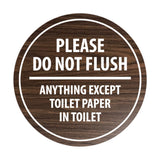 Signs ByLITA Circle Please do not flush anything except toilet paper Sign