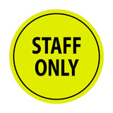 Signs ByLITA Circle Staff Only Sign