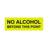 Signs ByLITA Basic No Alcohol Beyond This Point Sign