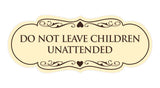 Signs ByLITA Designer Do Not Leave Children Unattended Sign