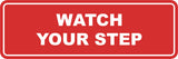 Signs ByLITA Standard Watch Your Step Sign