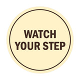 Signs ByLITA Circle Watch Your Step Sign