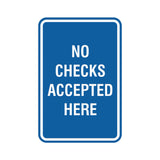Signs ByLITA Portrait Round No Checks Accepted Here Sign