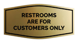 Signs ByLITA Fancy Restrooms are for Customers Only Sign