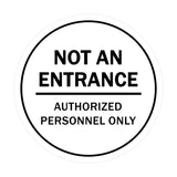 Sign By LITA Circle Not An Entrance Authorized Personnel Only Sign