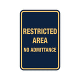 Portrait Round Restricted Area No Admittance Sign with Adhesive Tape, Mounts On Any Surface, Weather Resistant