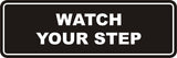 Signs ByLITA Standard Watch Your Step Sign