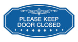 Victorian Please Keep Door Closed Sign