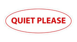 Oval Quiet Please Sign