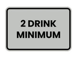 Signs ByLITA Classic Framed 2 Drink Miminum Sign