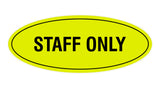 Oval STAFF ONLY Sign