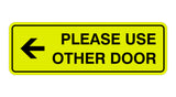 Signs ByLITA Standard Please Use Other Door Left Arrow Sign