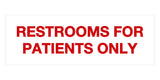 Signs ByLITA Basic Restrooms For Patients Only Sign