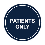 Signs ByLITA Circle Patients Only Sign