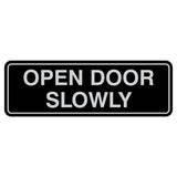 Standard Open Door Slowly Sign
