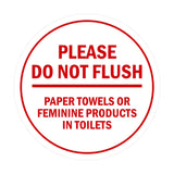Signs ByLITA Circle Please Do Not Flush Paper Towels or Feminine Products in Toilets Sign
