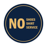 Signs ByLITA Circle No Shoes No Shirt No Service Sign