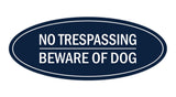 Oval No Trespasssing Beware Of Dog Sign