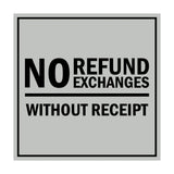 Signs ByLITA Square No Refund No Exchanges Without Receipt Sign