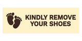 Signs ByLITA Basic Kindly Remove Your Shoes Sign