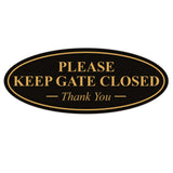 Oval PLEASE KEEP GATE CLOSED Thank You Sign