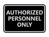 Signs ByLITA Classic Framed Authorized Personnel Only Sign