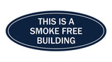 Oval THIS IS A SMOKE FREE BUILDING Sign