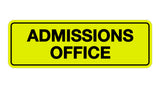 Signs ByLITA Standard Admissions Office Sign