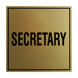 Square Secretary Sign with Adhesive Tape, Mounts On Any Surface, Weather Resistant