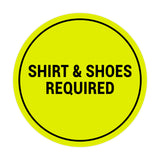 Signs ByLITA Circle Shirt & Shoes Required Sign
