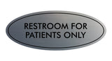 Oval Restroom For Patients Only Sign