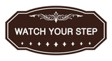 Victorian Watch Your Step Sign