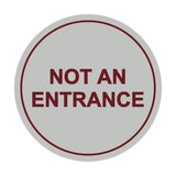 Signs ByLITA Circle Not An Entrance Sign