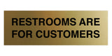 Signs ByLITA Basic Restrooms Are For Customers Sign