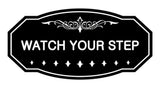 Victorian Watch Your Step Sign