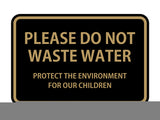 Signs ByLITA Classic Framed Please do Not Waste Water Sign