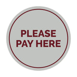 Signs ByLITA Circle Please Pay Here Sign