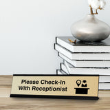 Please Check-In With Receptionist, Desk Sign or Front Desk Counter Sign (2 x 8")