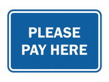 Signs ByLITA Classic Framed Please Pay Here Sign