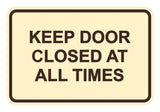 Signs ByLITA Classic Framed Keep Door Closed At All Times Sign