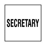 Square Secretary Sign with Adhesive Tape, Mounts On Any Surface, Weather Resistant