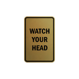 Portrait Round Watch Your Head Sign