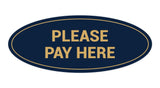Oval Please Pay Here Sign