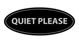 Oval Quiet Please Sign