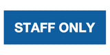 Signs ByLITA Basic Staff Only Sign