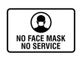Classic Framed No Face Mask No Service Sign